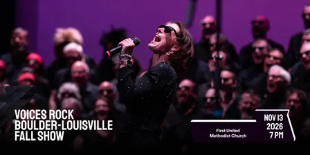 Voices Rock Louisville-Boulder Fall 2026 Show