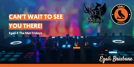 Egali X The Met Fridays List 25/09