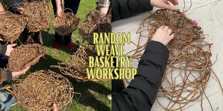 Random Weave Basketry Workshop