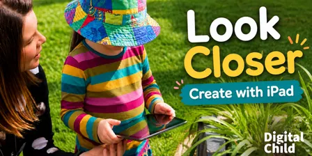 Look Closer - Create with iPad
