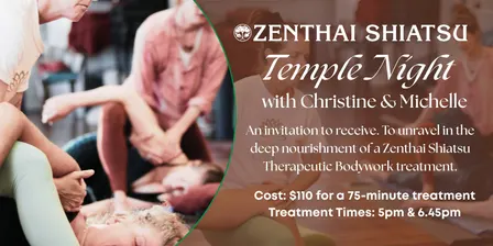 Zenthai Shiatsu Temple Night