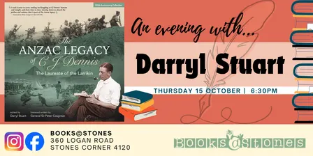 Books@Stones event: The Anzac Legacy of CJ Dennis (150th Anniversary) by Darryl Stuart