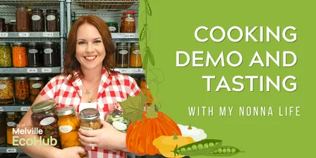 Learn to Preserve: Cooking Demo and Tasting