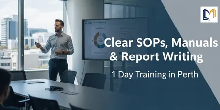 Clear SOPs, Manuals & Report Writing – 1 Day Training in Perth