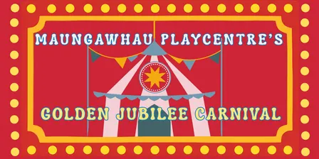 Maungawhau Playcentre's Golden Jubilee Celebration
