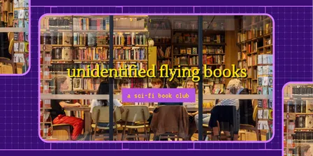 Unidentified Flying Books: Sci-Fi Book Club