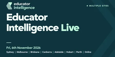 Educator Intelligence Live! 2026 CANBERRA