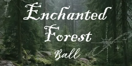 Enchanted Forest Ball