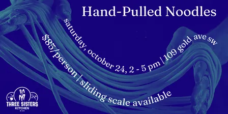 Hand-Pulled Noodle Class