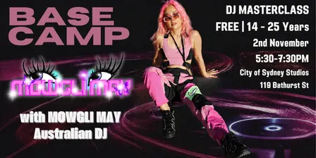 Base Camp: DJ Masterclass with Mowgli May