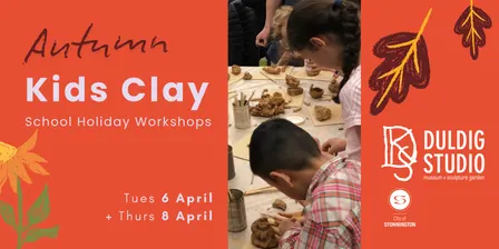 Kids Clay | Autumn School Holiday Workshops