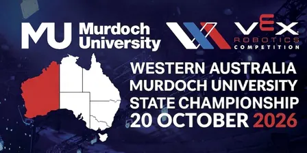 2026 Murdoch University VEX Robotics Western Australia Championships