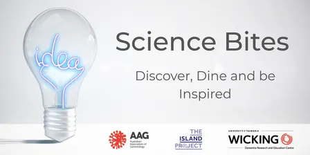 Wicking Dementia Centre - Science Bites Event
