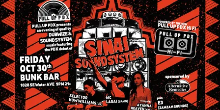 Pull Up PDX presents Sinai Sound System // Ayanna Heaven // E3