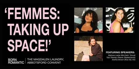 Panel Talk: FEMMES: TAKING UP SPACE!