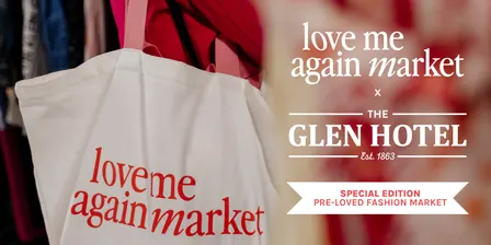 Love Me Again Market x The Glen Hotel - Sunday 15 November, 2026