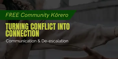 Turning Conflict into Connection: Communication & De-escalation