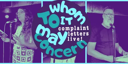 To Whom It May Concern: Complaint Letters Live