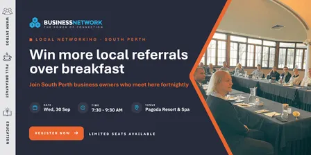 D32 Business Networking– South Perth - Wed 30 Sep