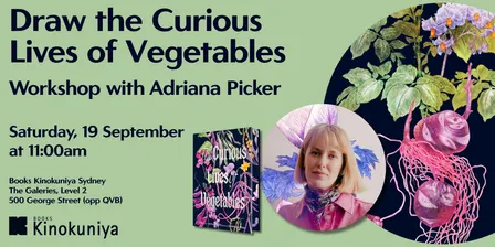 Draw the Curious Lives of Vegetables with Adriana Picker