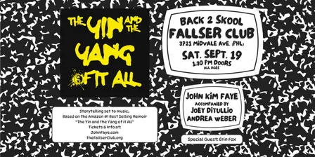 The Yin and the Yang of it All - “Back 2 Skool" with John Kim Faye and Erin Fox