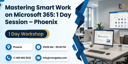 Mastering Smart Work on Microsoft 365: 1 Day Session – Phoenix