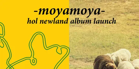 moyamoya's "hol newland" album launch @ the buff