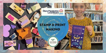 Stamp & Print Making, Papatoetoe Library, Monday 5th October, 2-4 pm