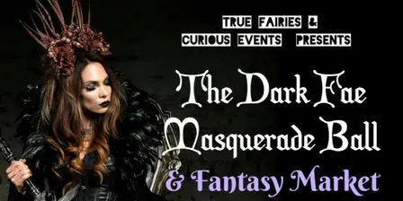 True Fairies Dark Fae Masquerade Ball