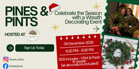 Pines & Pints - Wreath Decorating Event at Hardywood - West Creek Brewery