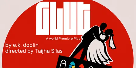 GLUT - A World Premiere Play by e.k. doolin