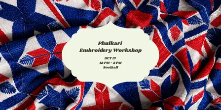 Phulkari Workshop - OCT 17