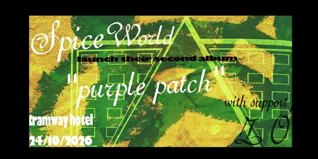 Spice World (WA) 'Purple Patch' Album Launch w/ LOU