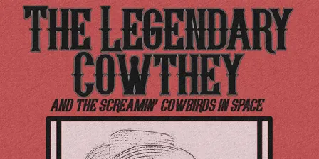 The Legendary Cowthey and the Screamin' Cowbirds in Space @ Cafe Gummo