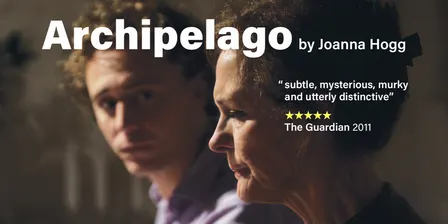 Film Fundraiser for Australian Femicide Watch: Archipelago by Joanna Hogg