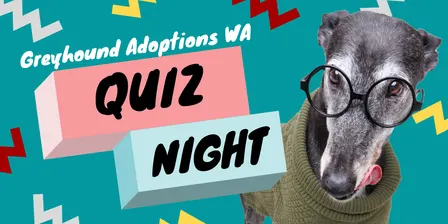 Greyhound Adoptions WA Quiz Night 2026
