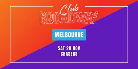 Club Broadway: MELBOURNE [Sat 28 Nov]