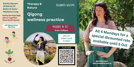 Qigong 5 OCT with Klyti Green Mondays in Oct hosted by Food Is Free Inc.