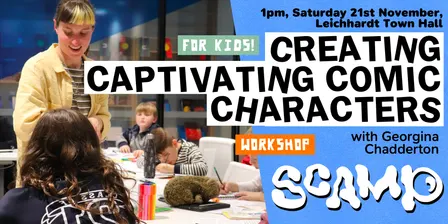 SCAMP Comics Festival 2026 Workshop: Creating Captivating Comic Characters with Georgina Chadderton