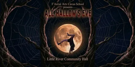 All Hallow's Eve - A Little River Circus Show