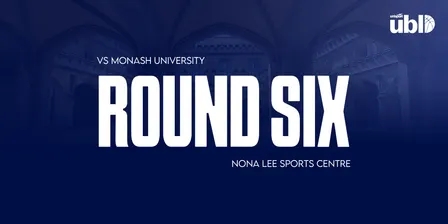UBL ROUND SIX MELBOURNE UNI VS MONASH UNIVERSITY