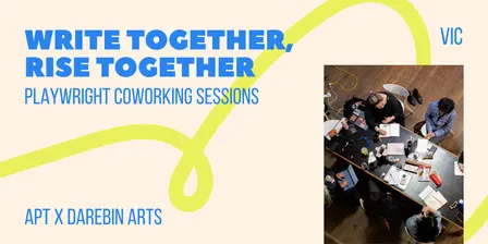 Write Together, Rise Together: Playwright Coworking Sessions