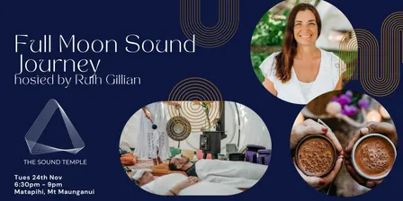 Full Moon Sound Bath - Tuesday Nov 24th