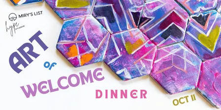 The Art of Welcome Dinner: Miry's List x Hype Studios