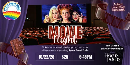 Space Coast Pride's Private Screening of HOCUS POCUS!