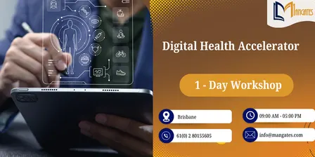 Digital Health Accelerator: 1 Day Future-Ready Program, Brisbane