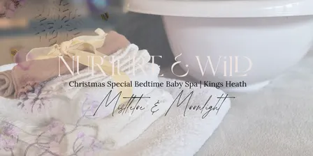 Mistletoe & Moonlight -Christmas Bedtime Baby Spa Special | Sun 13 Dec | Graft, Kings Heath