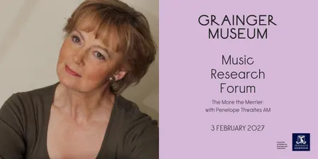 Music Research Forum with Penelope Thwaites AM