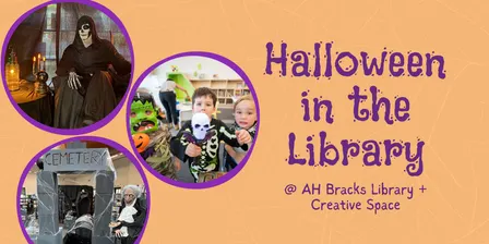 Halloween in the Library @ AH Bracks Library + Creative Space