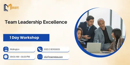 Team Leadership Excellence: 1 Day Workshop in Wellington
